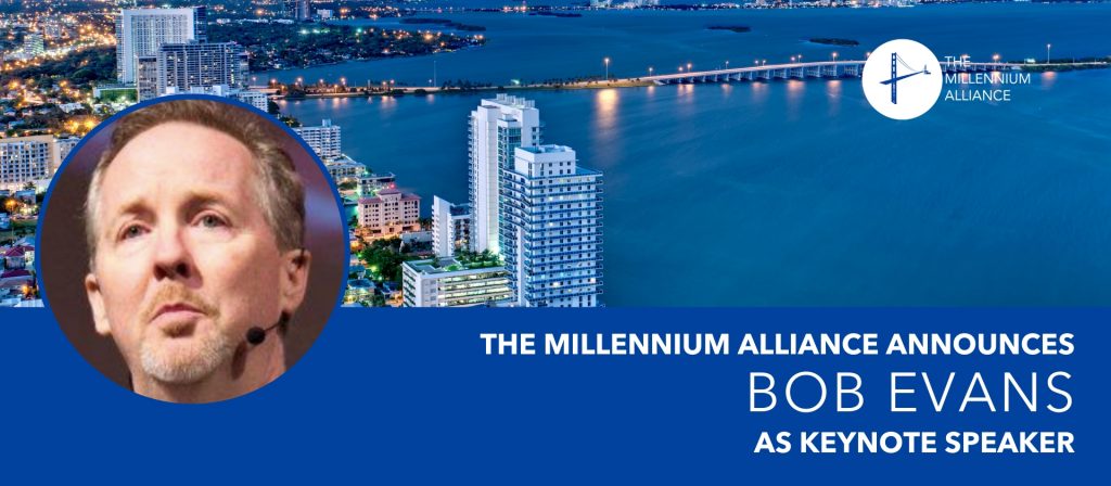 Bob Evans Millennium Alliance Keynote Speaker Announcement