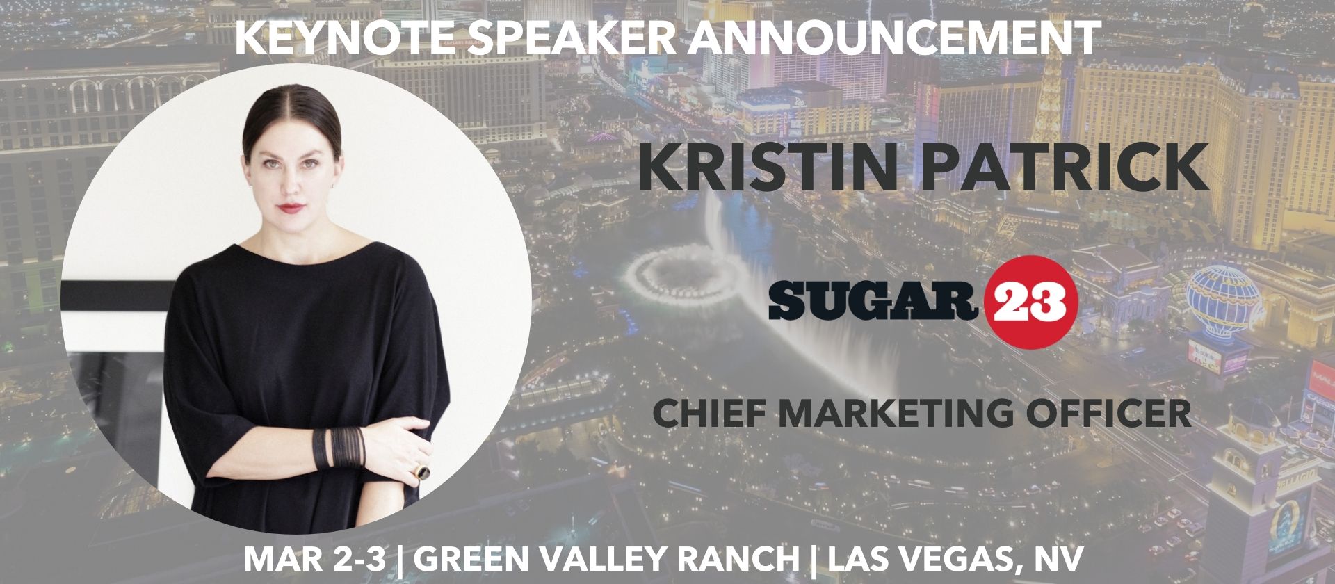 Kristin Patrick Sugar 23 Chief Marketing Officer Keynote Speaker