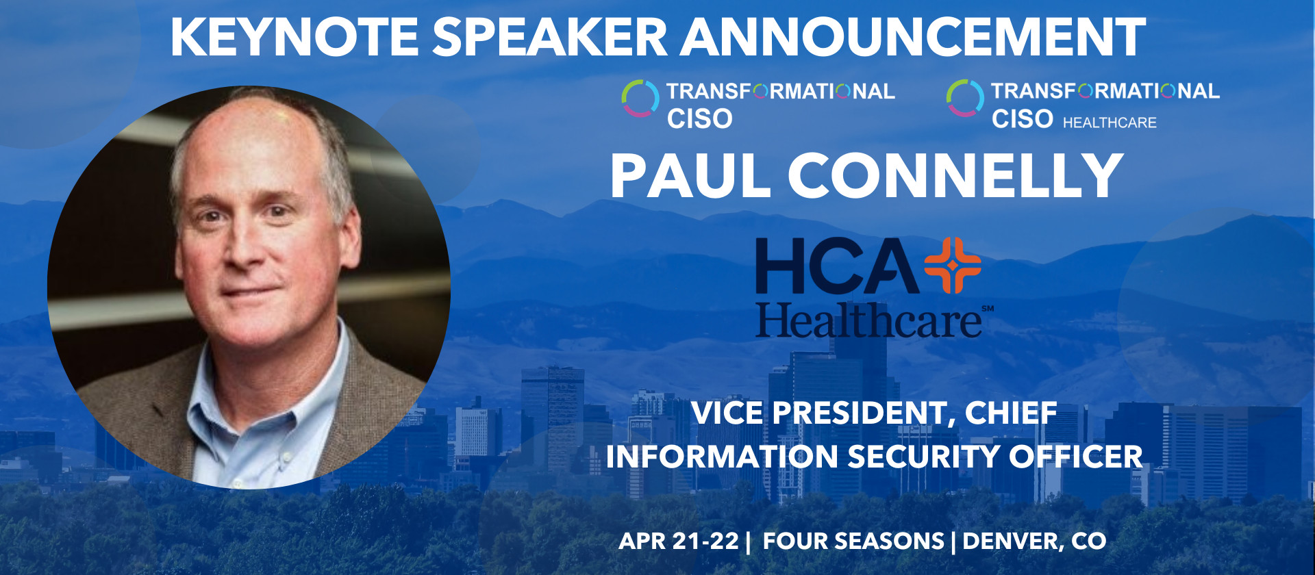 Keynote Speaker Paul Connelly HCA Healthcare CISO