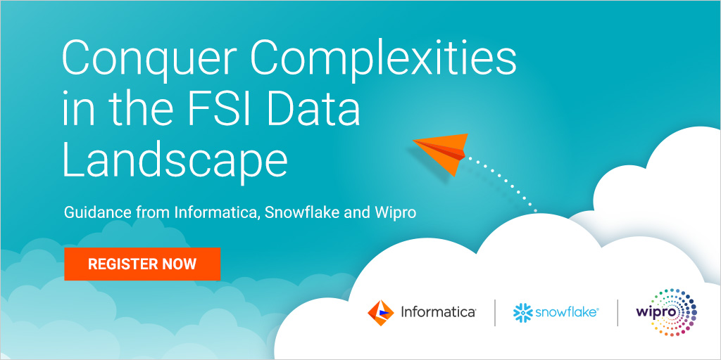 Informatica, Snowflake & Wipro: Conquer Complexities in the FSI Data Landscape