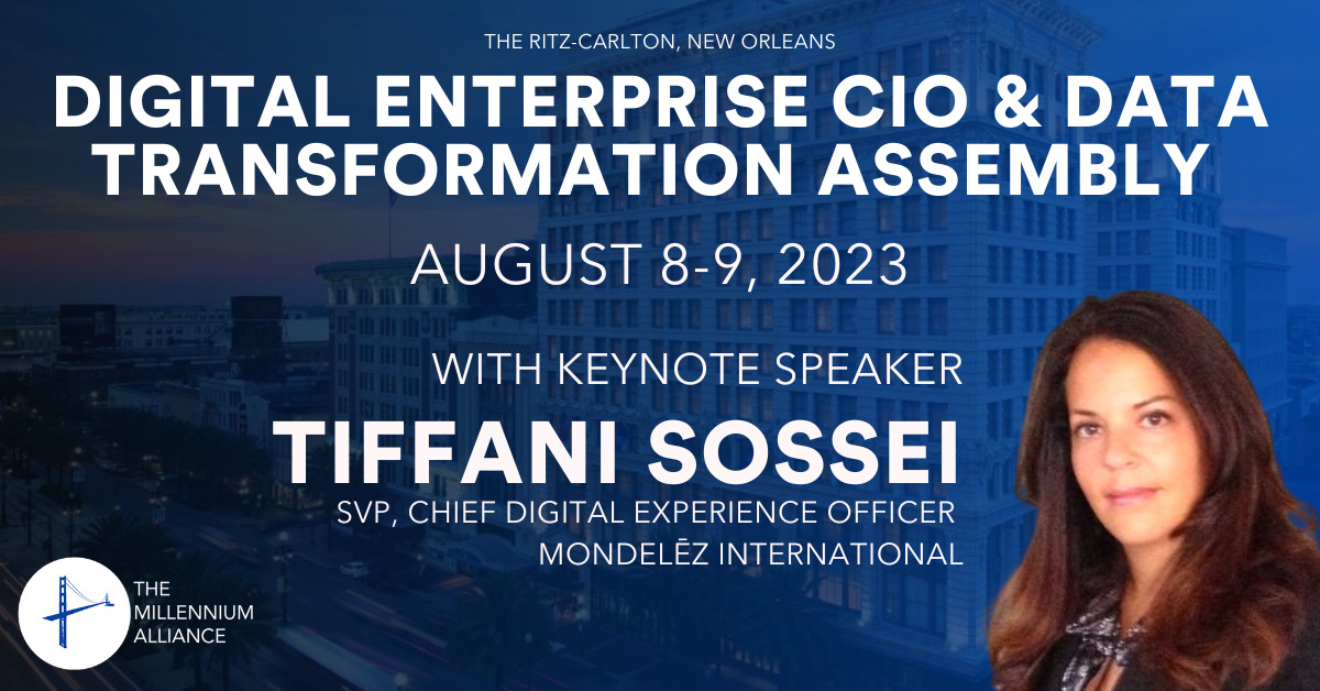 Tiffani Sossei, SVP, Chief Digital Experience Officer at Mondelēz International Keynotes Our Digital Enterprise CIO & Data Transformation Assembly